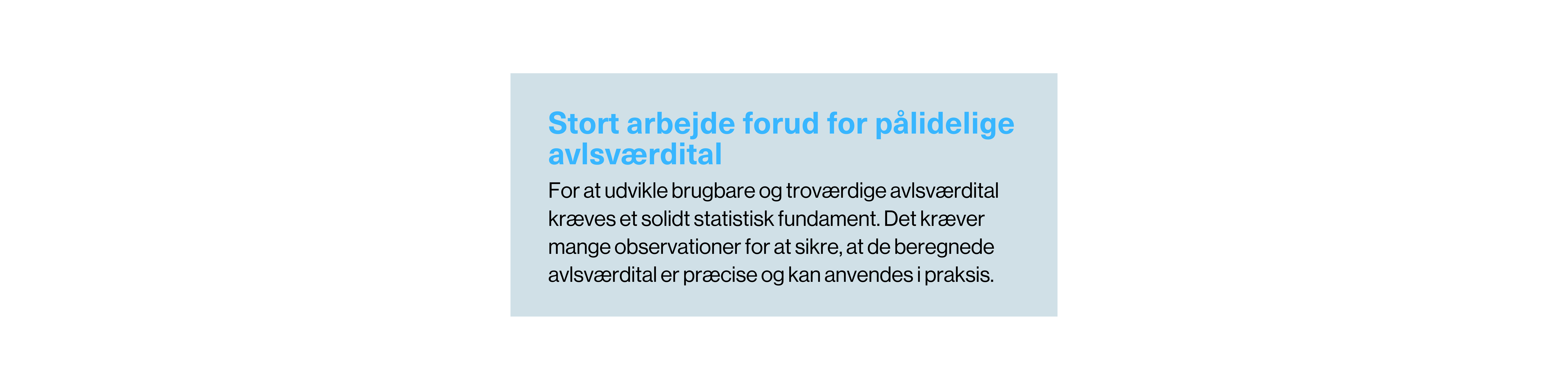 Stort Arbejde Forud For Pålidelige Tal